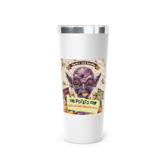 Tumbler - "Earth's Greatest Invention The Potato Chip" Alien Fun 22oz