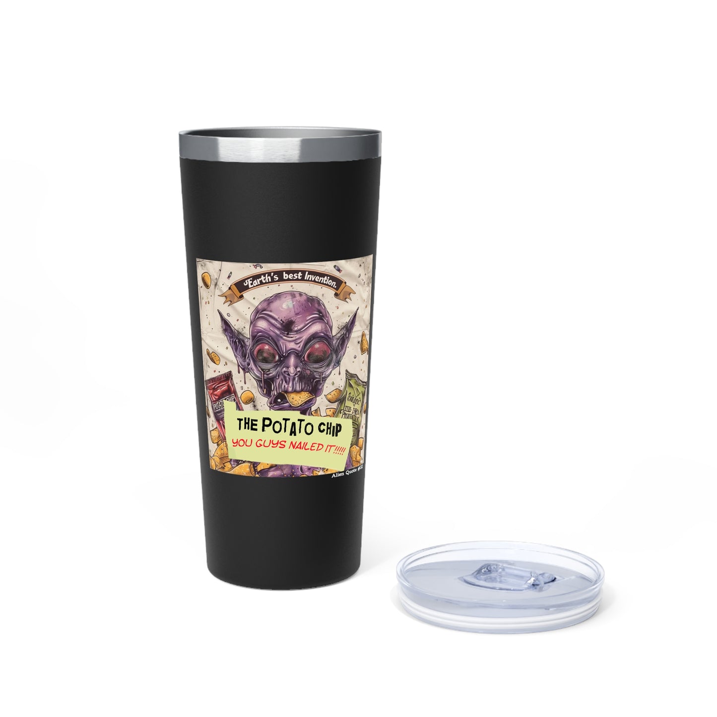 Tumbler - "Earth's Greatest Invention The Potato Chip" Alien Fun 22oz