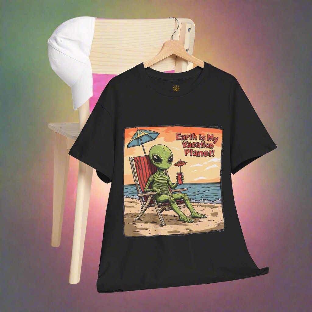 Earth Is My Vacation Planet Alien Tee, Alien Vacation T-Shirt