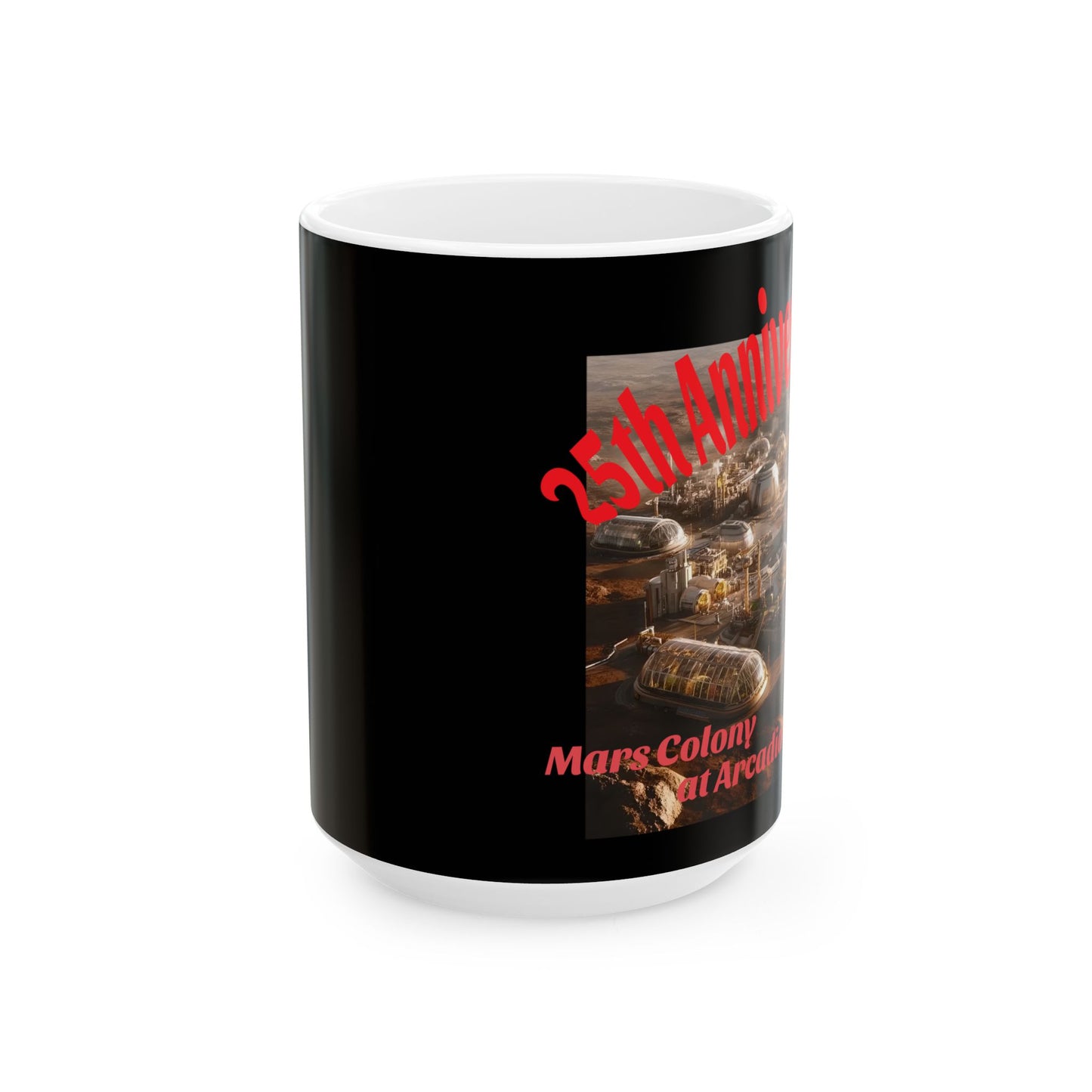 25th Anniversary Mars Colony Ceramic Mug