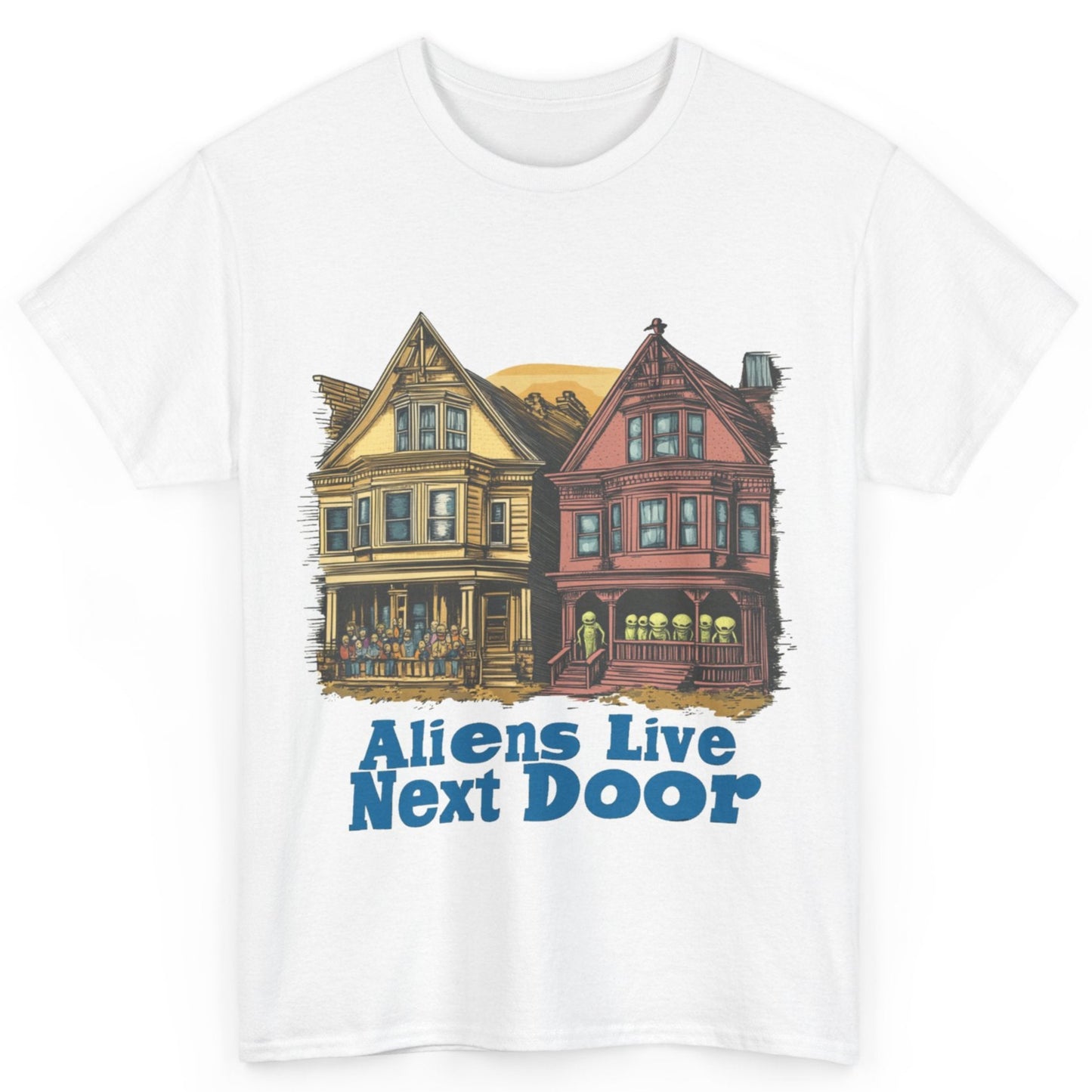 "Aliens Live Next Door" Fun Alien Tee