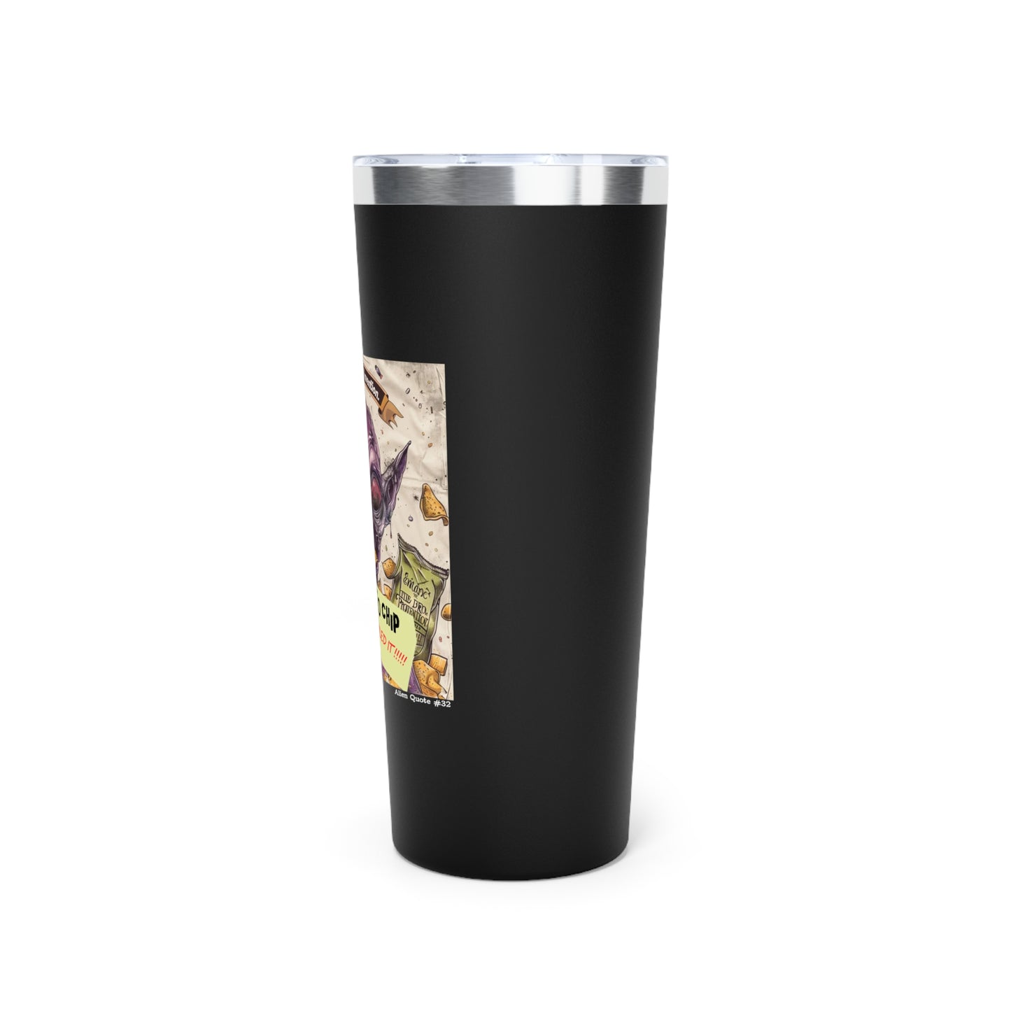 Tumbler - "Earth's Greatest Invention The Potato Chip" Alien Fun 22oz