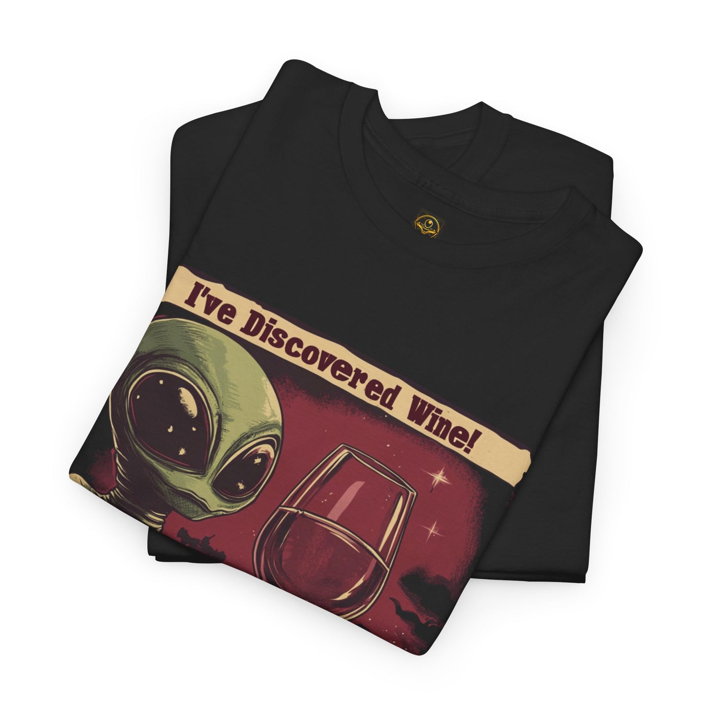 I've Discovered Wine Fun Alien T-shirt, Funny Alien Tee