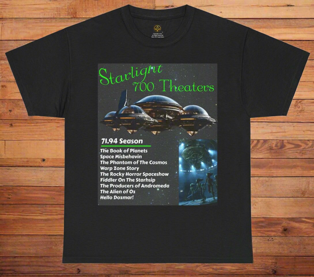 Starlight 700 Theaters T-Shirt, Daily Spaceship T-Shirt, Alien Tee