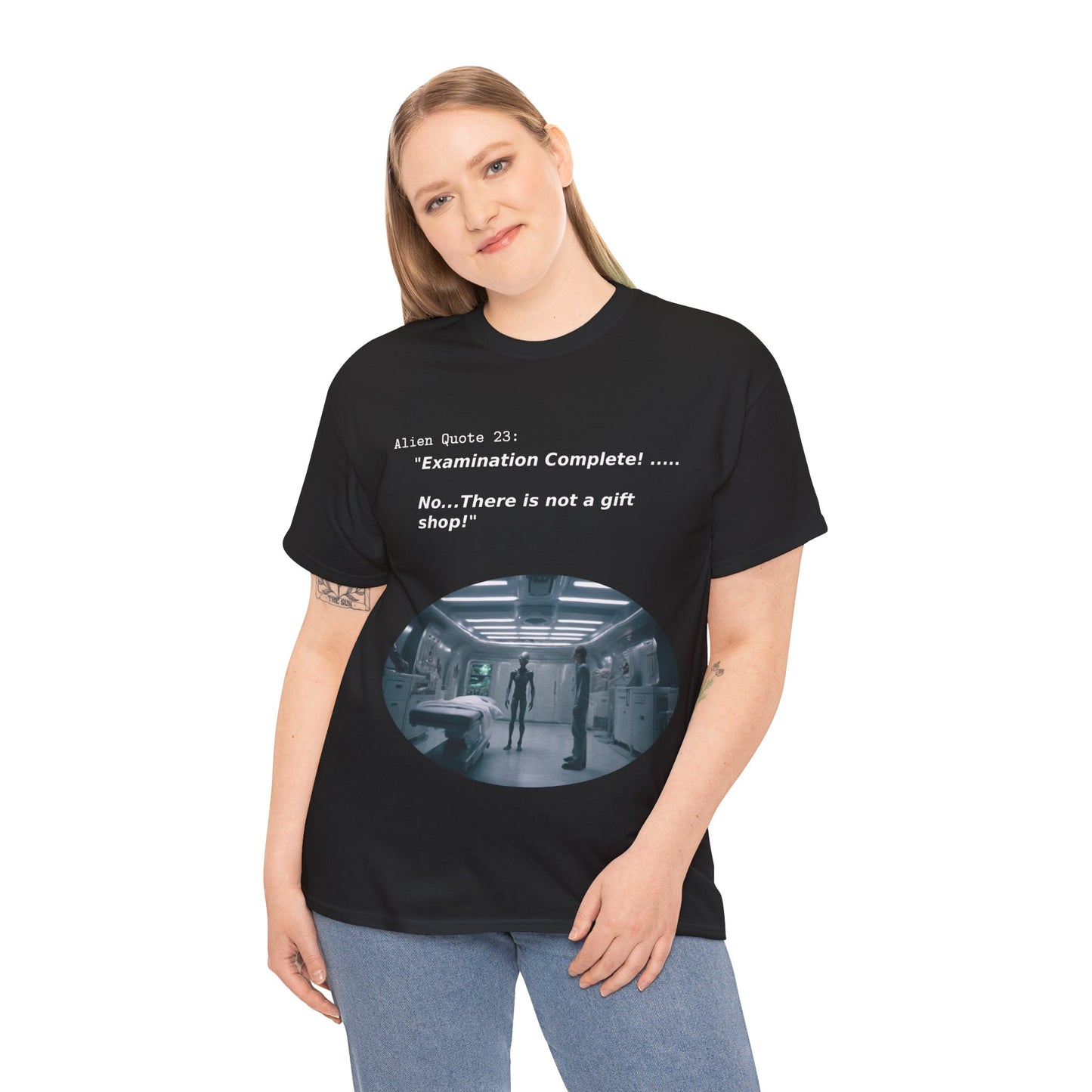 "No, there is NO gift shop!" T-shirt, Funny Alien abduction t-shirt, Alien Quote #23