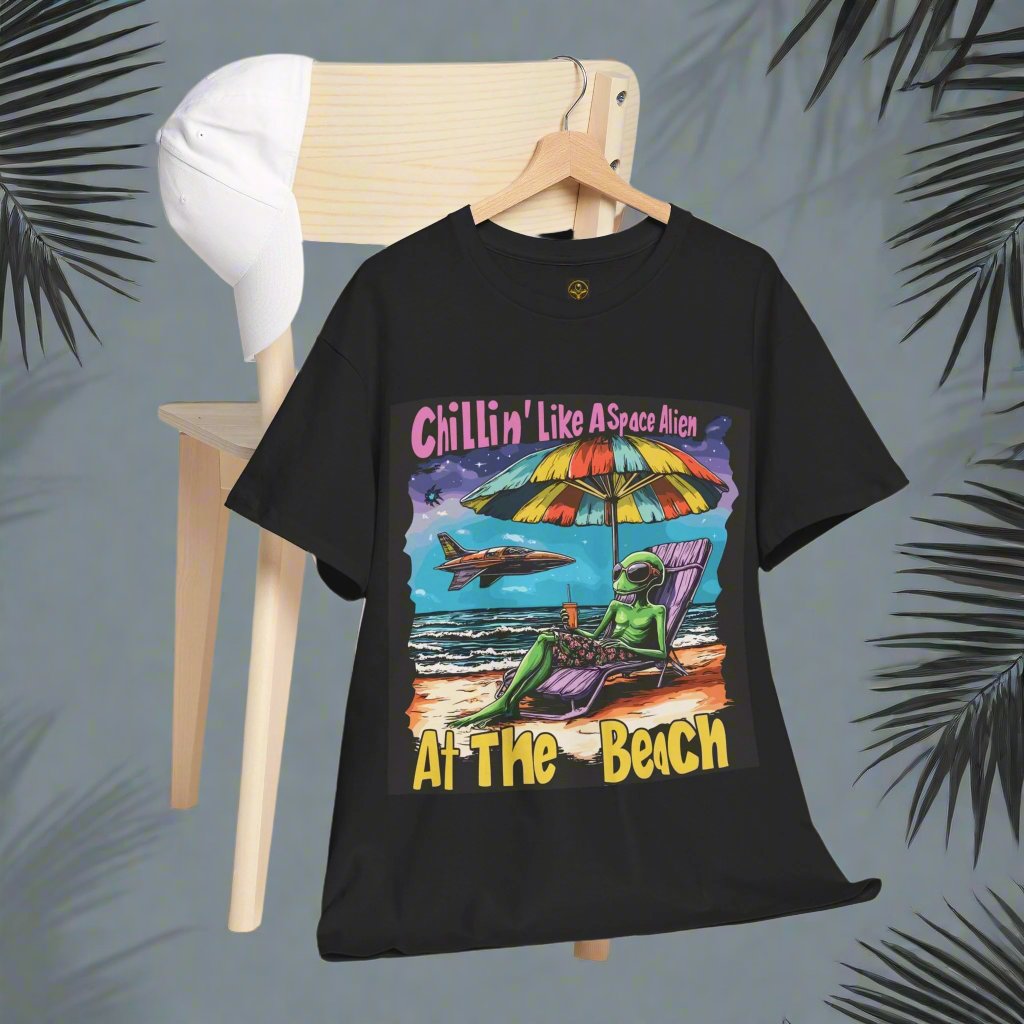 Chillin Like An Alien... At The Beach T-Shirt, Fun Alien Tee Gift