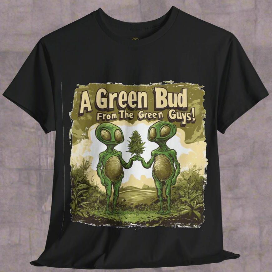 "A Green Bud From The Green Guys", Alien T-Shirt