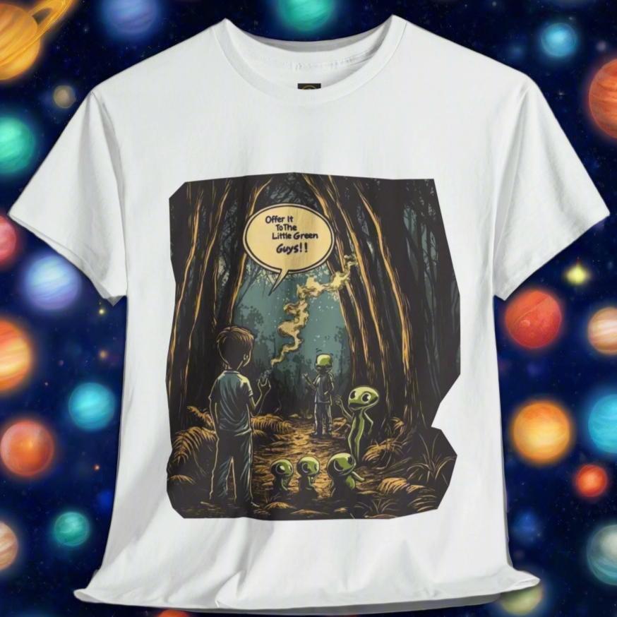 "Offer It To TheLittle Green Guys", Alien T-Shirt