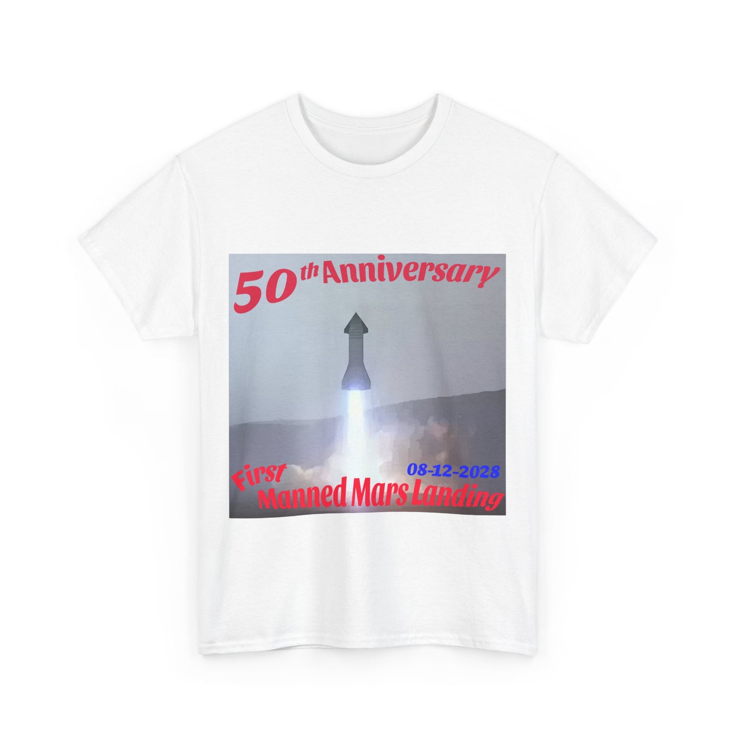 First Manned Mars Landing, 50th Anniversary Tee- 08-12-2028, Mars T-shirt