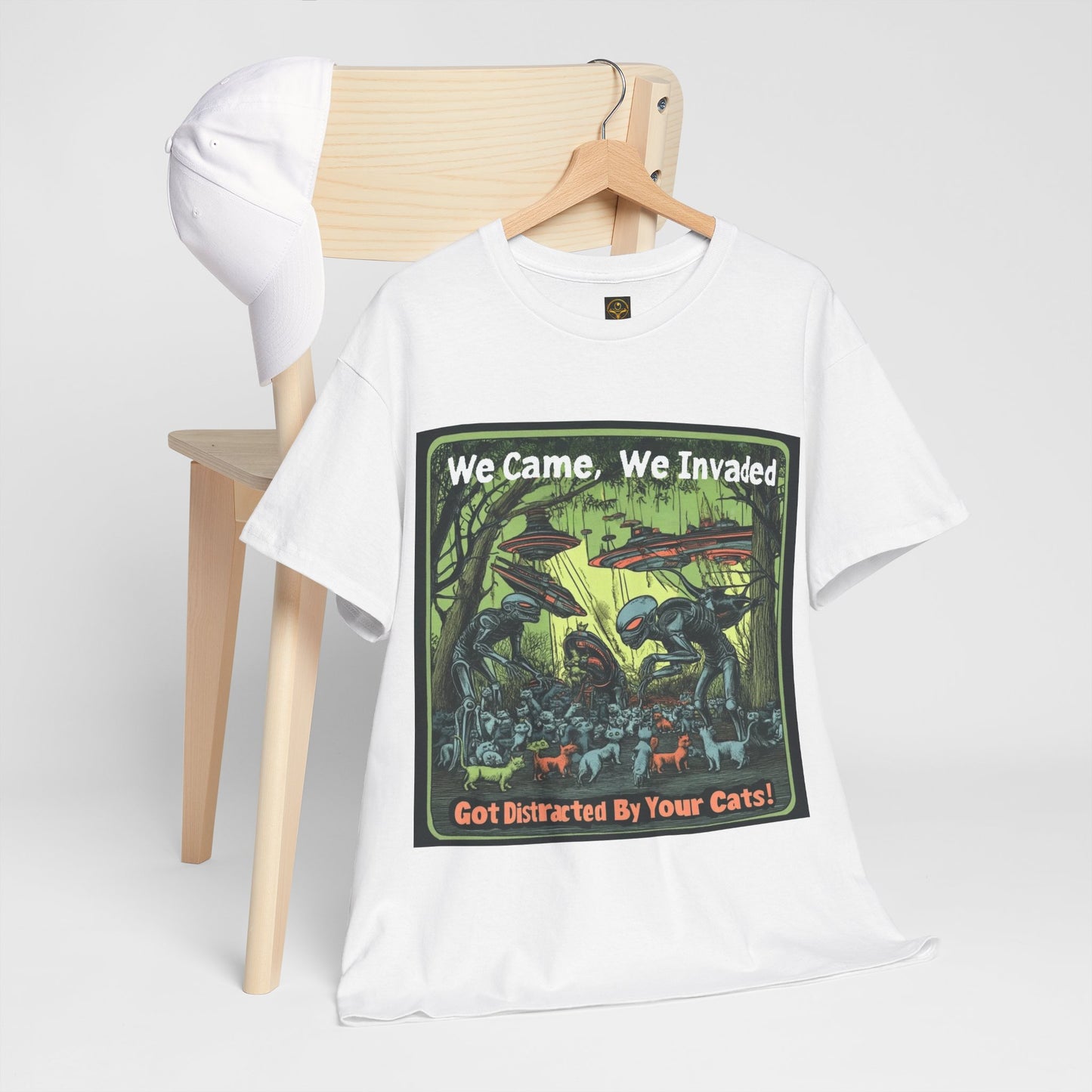 "We Came We Invaded - Got Distracted By Your Cats!" Fun Alien T-shirt