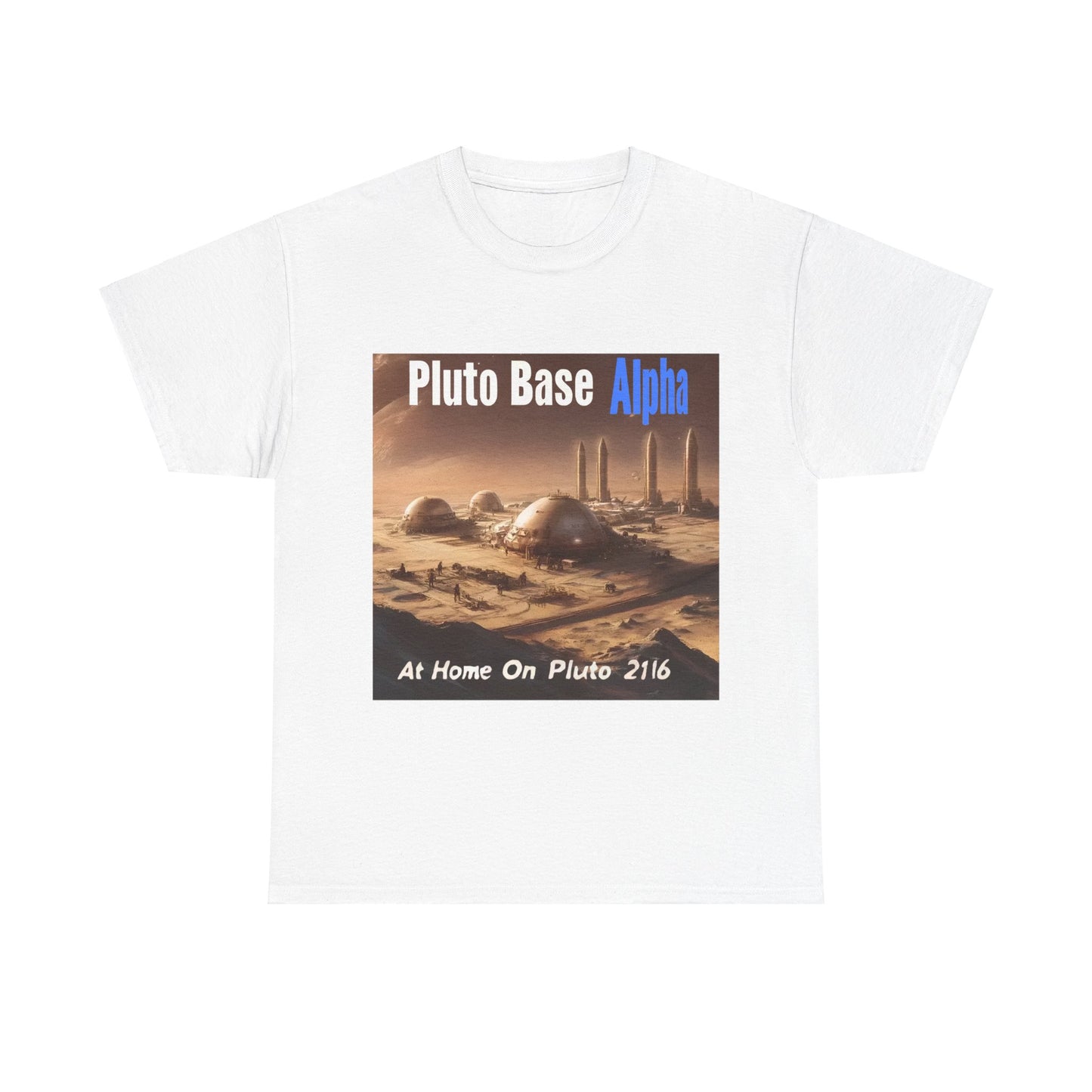 Pluto Base Alpha Tee - Home On Pluto - 2116 Shirt