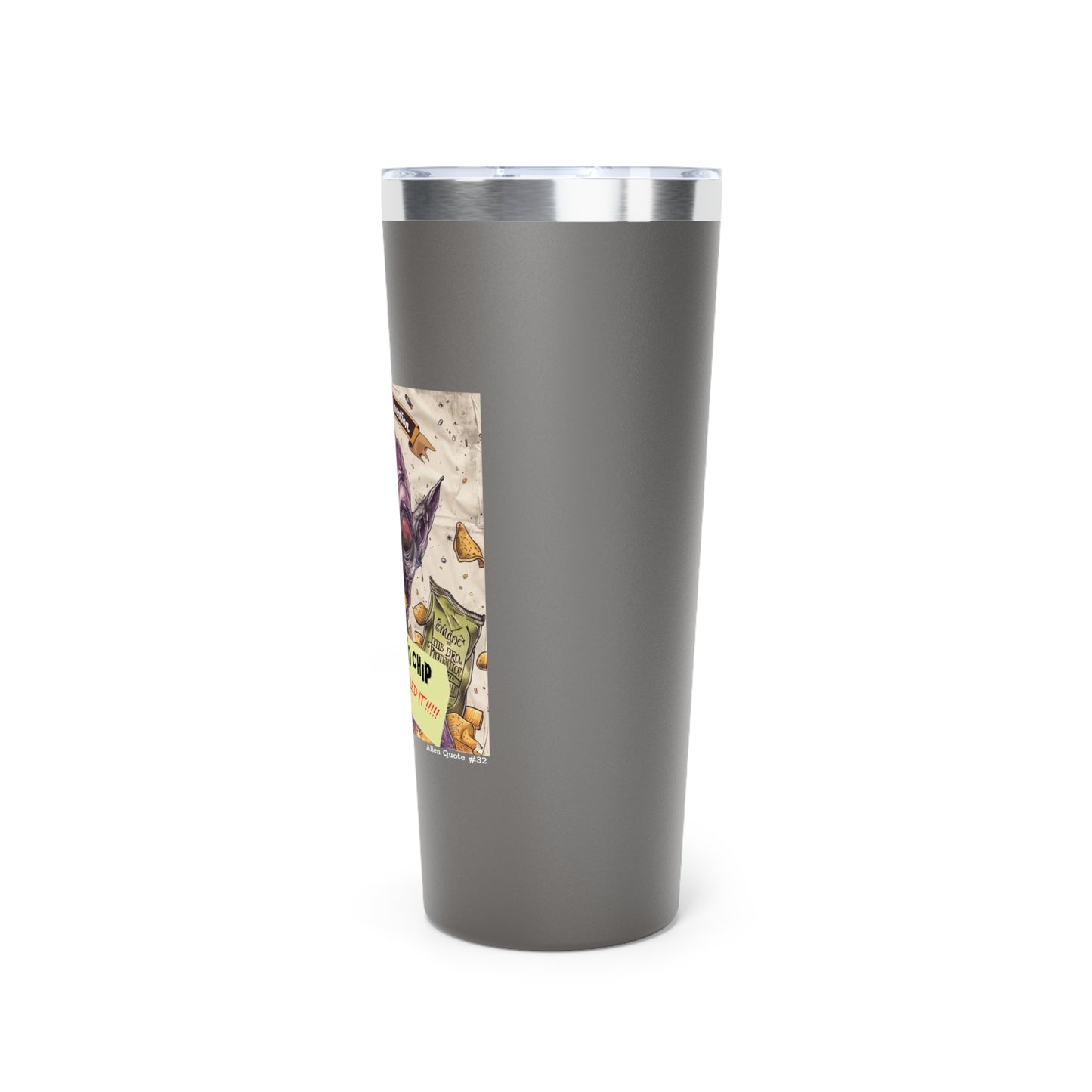 Tumbler - "Earth's Greatest Invention The Potato Chip" Alien Fun 22oz