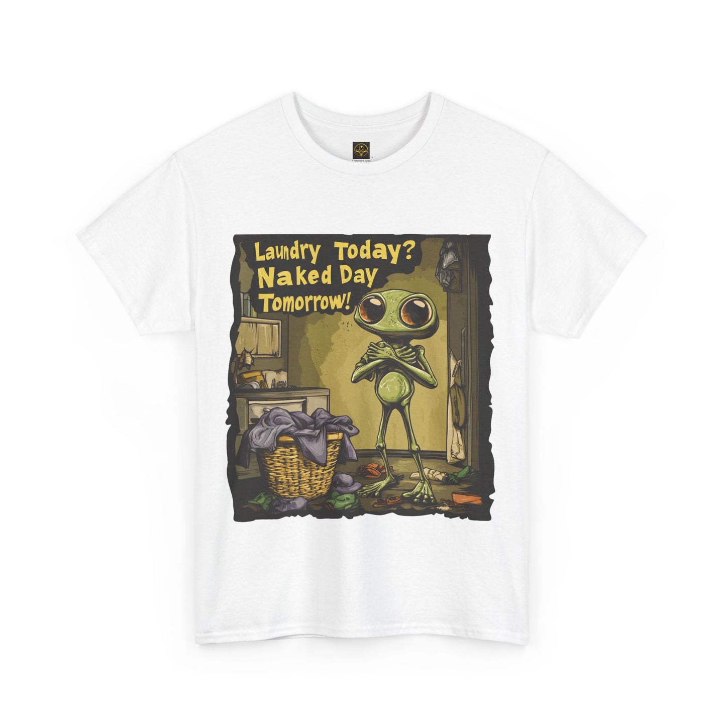 "Laundry Today?, Naked Day Tomorrow!" Alien Tee, Funny Alien T-Shirt