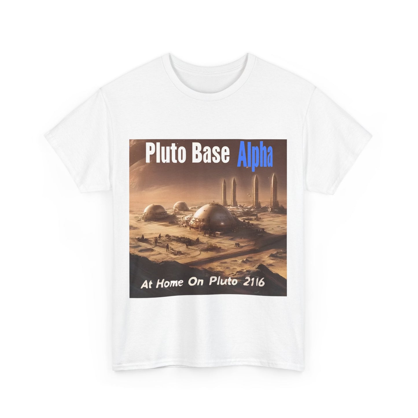 Pluto Base Alpha Tee - Home On Pluto - 2116 Shirt