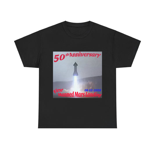 First Manned Mars Landing, 50th Anniversary Tee- 08-12-2028, Mars T-shirt