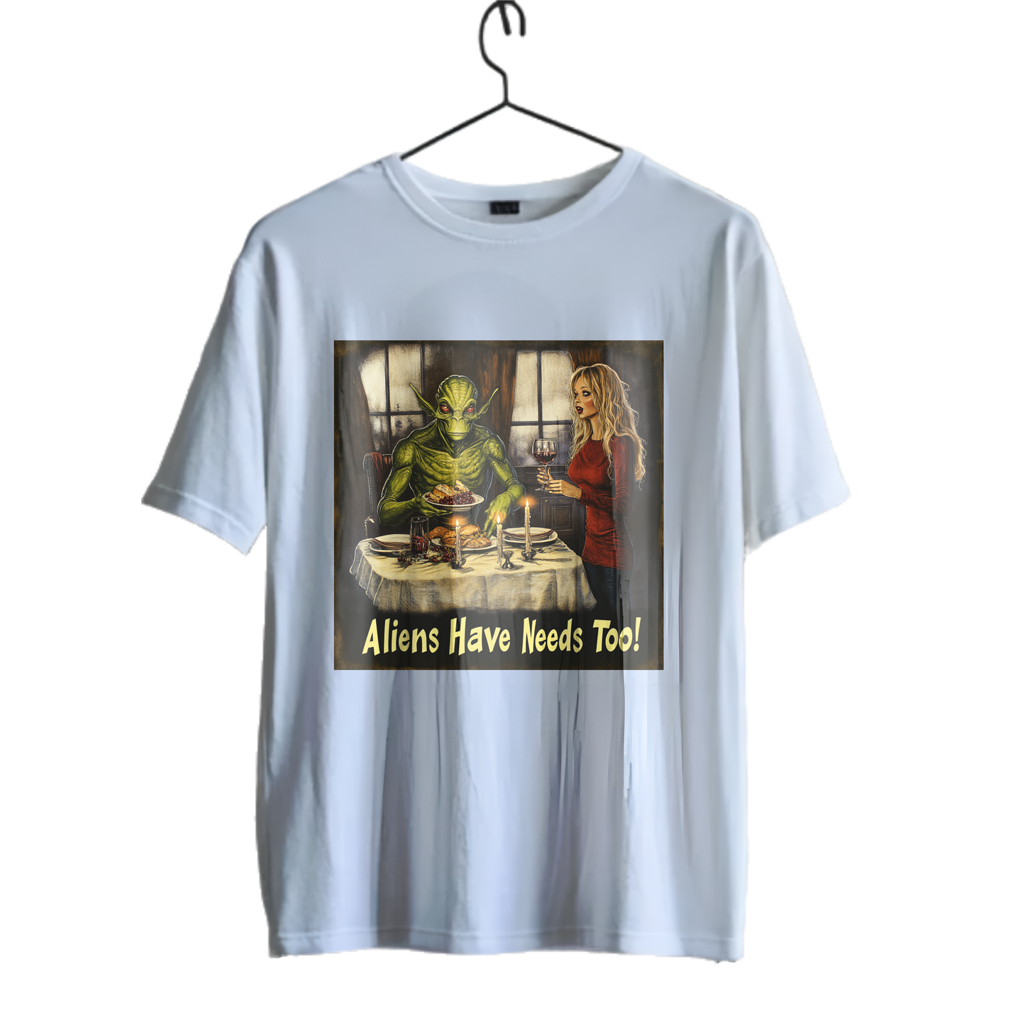 "Aliens Have Needs Too"  Alien Tee, Fun Alien T-shirt