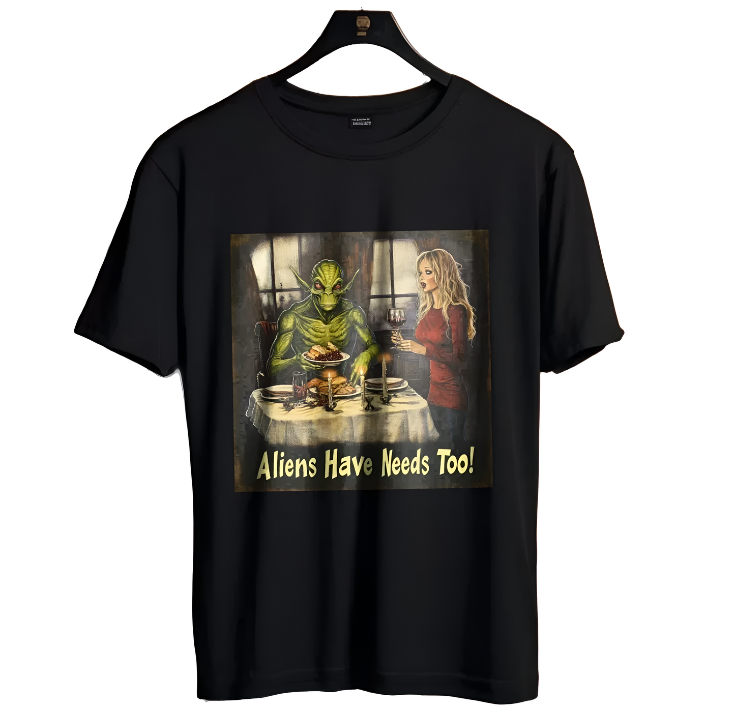 "Aliens Have Needs Too"  Alien Tee, Fun Alien T-shirt