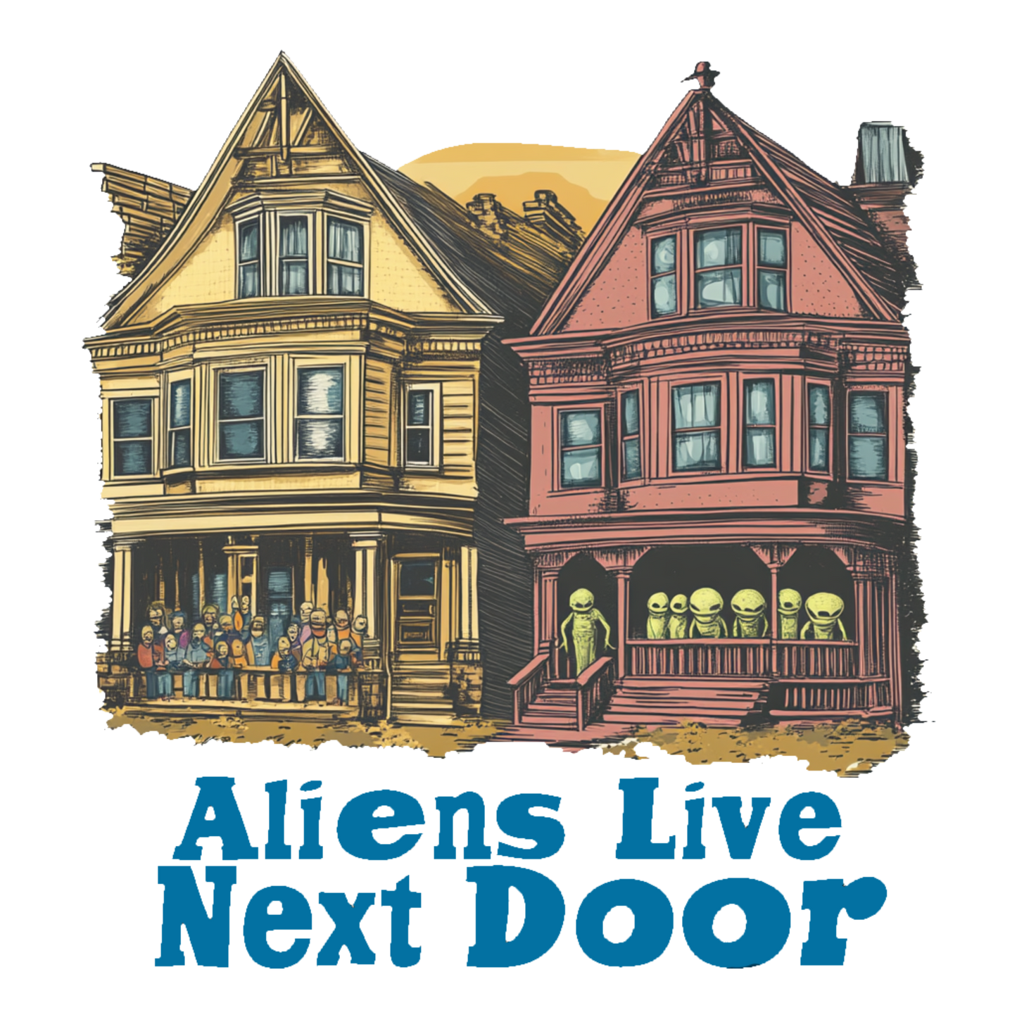 "Aliens Live Next Door" Fun Alien Tee