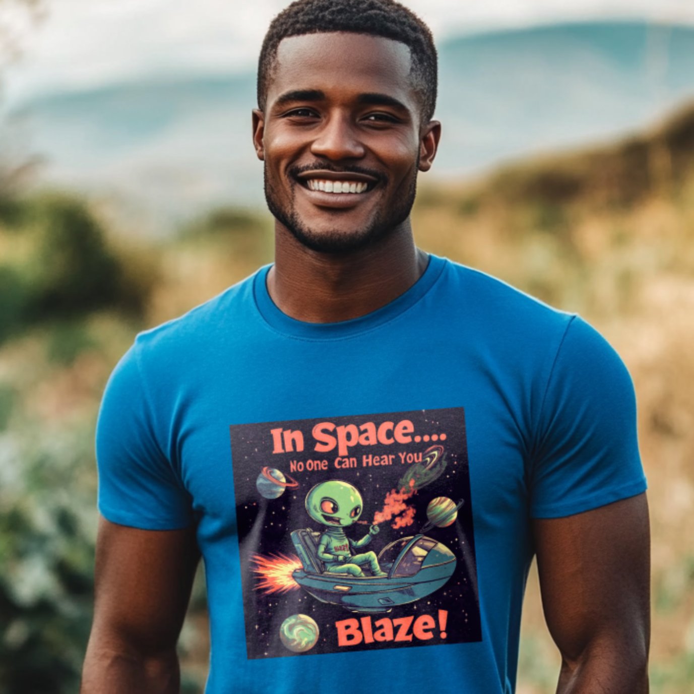 "In Space No One Can Hear You Blaze", Funny Alien Tee