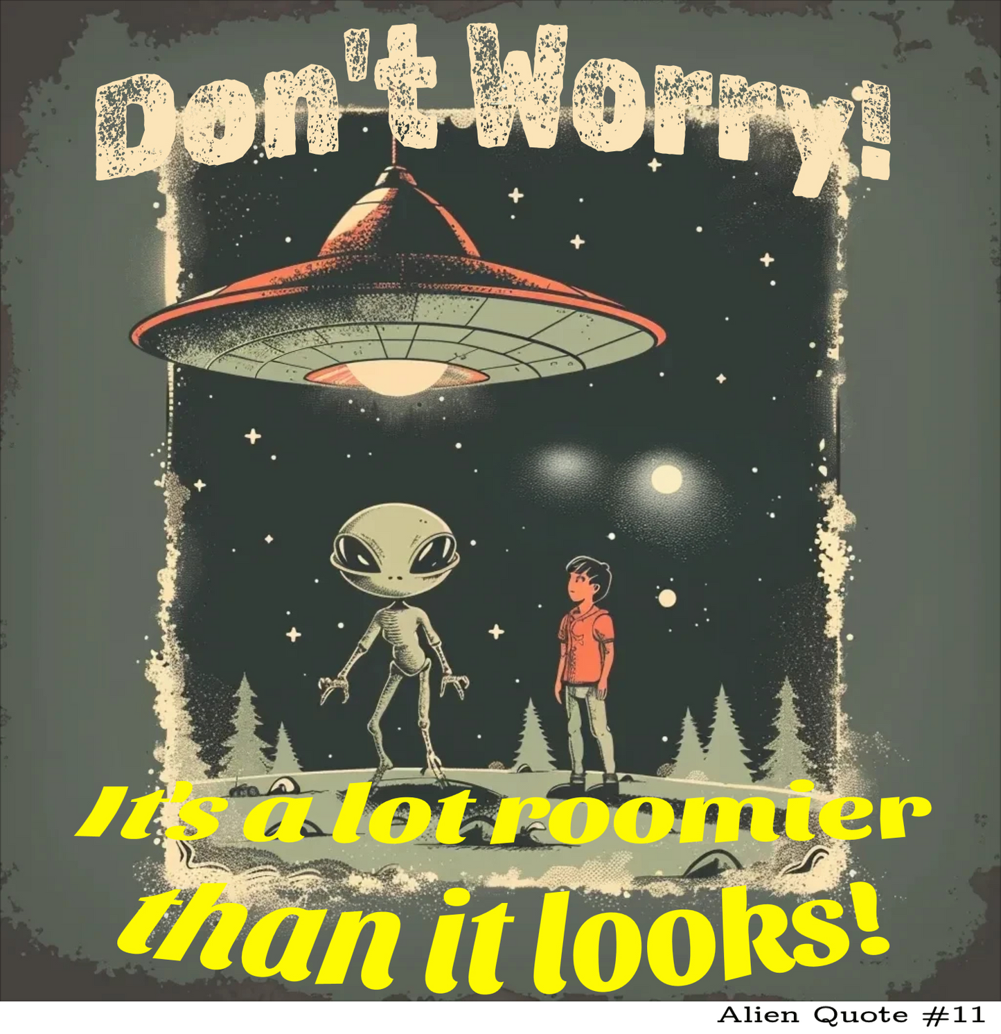 Alien T-Shirt "It's a lot roomier than it looks!" Funny Alien UFO Shirt Gift