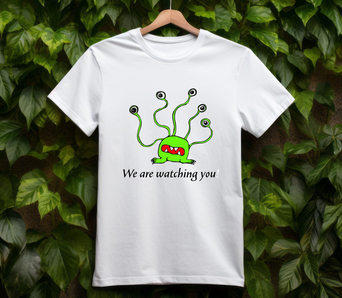 Humorous Alien T-Shirt "We are watching you!" Funny alien tee