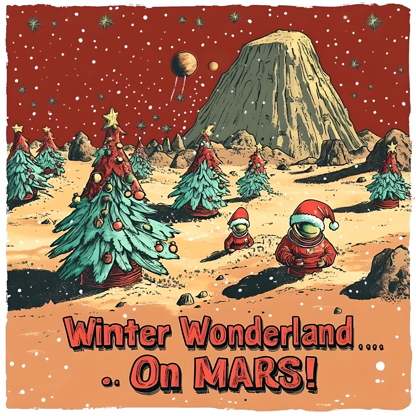 Winter Wonderland ... On MARS! T-Shirt, Mars Tee