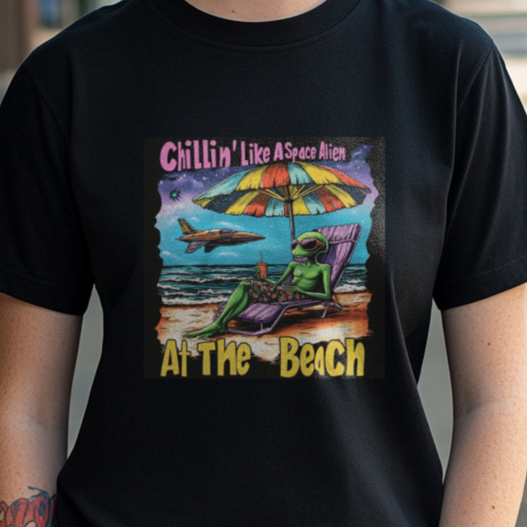 Chillin Like An Alien... At The Beach T-Shirt, Fun Alien Tee Gift