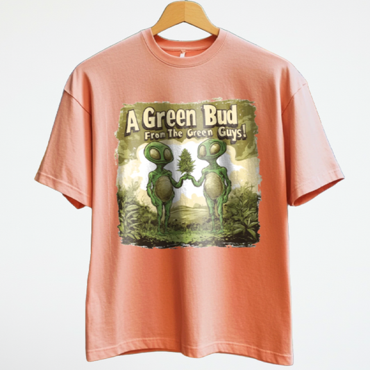 "A Green Bud From The Green Guys", Alien T-Shirt